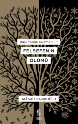 Düşüncenin Kıyameti 1 - Felsefenin Ölümü - 1