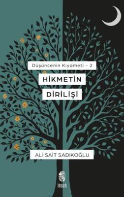 Düşüncenin Kıyameti 2 - Hikmetin Dirilişi - 1