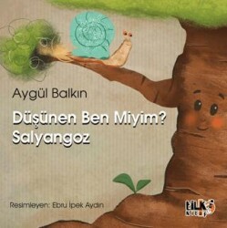 Düşünen Ben Miyim Salyangoz - Tilki Kitap