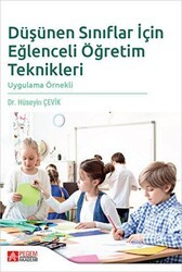 Düşünen Sınıflar İçin Eğlenceli Öğretim Teknikleri - Pegem Akademi Yayıncılık