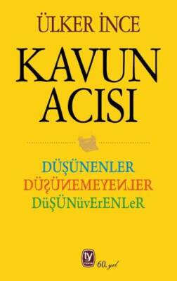 Düşünenler Düşünemeyenler Düşünüverenler - 1