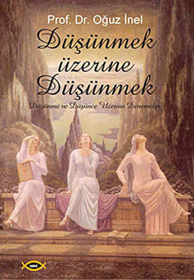 Düşünmek Üzerine Düşünmek - 1