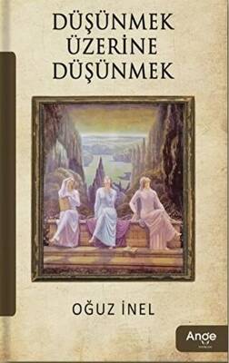Düşünmek Üzerine Düşünmek - 1