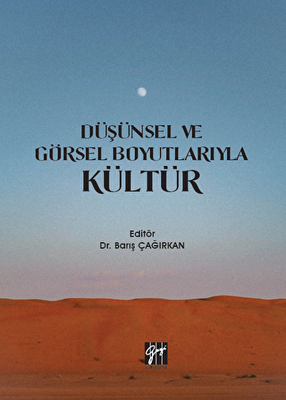 Düşünsel ve Görsel Boyutlarıyla Kültür - 1