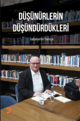 Düşünürlerin Düşündürdükleri - 1
