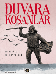 Duvara Koşanlar - Narsist