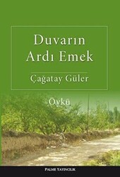 Duvarın Ardı Emek - Palme Yayıncılık