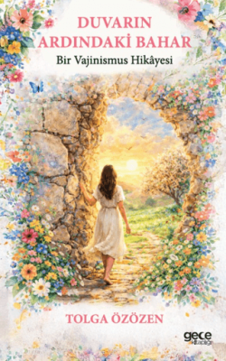 Duvarın Ardındaki Bahar - 1