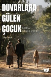 Duvarlara Gülen Çocuk - Ateş Yayınları