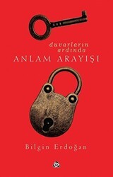 Duvarların Ardında Anlam Arayışı - Düşün Yayıncılık