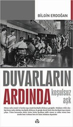 Duvarların Ardında - Koşulsuz Aşk - Düşün Yayıncılık