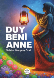Duy Beni Anne - Elpis Yayınları