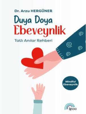 Duya Doya Ebeveynlik Tatlı Anılar Rehberi - 1