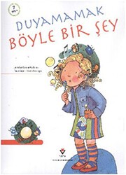 Duyamamak Böyle Bir Şey - TÜBİTAK Yayınları