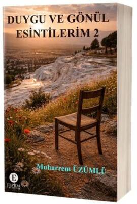 Duygu ve Gönül Esintilerim 2 - 1