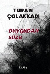 Duygudan Söze - Tolstoy Yayıncılık