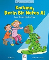 Duygularımız ve Davranışlarımız -Korkma, Derin Bir Nefes Al - Almidilli