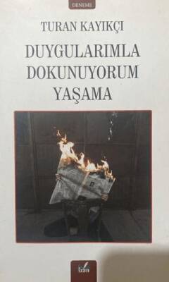 Duygularımla Dokunuyorum Yaşama - 1
