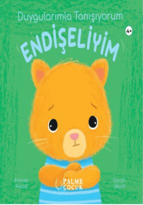 Duygularımla Tanışıyorum Endişeliyim - 1