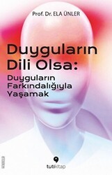 Duyguların Dili Olsa - Tuti Kitap