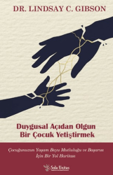 Duygusal Açıdan Olgun Bir Çocuk Yetiştirmek - Sola Unitas