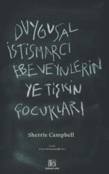 Duygusal İstismarcı Ebeveynlerin Yetişkin Çocukları - Üçüncü Göz