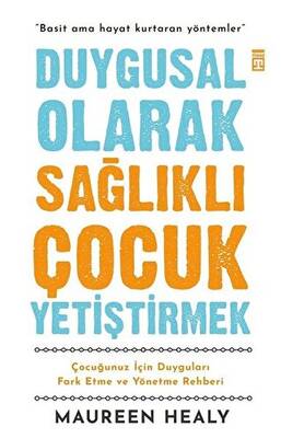 Duygusal Olarak Sağlıklı Çocuk Yetiştirmek - 1