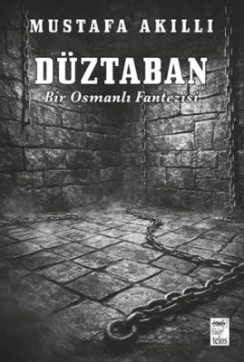 Düztaban - Bir Osmanlı Fantezisi - 1