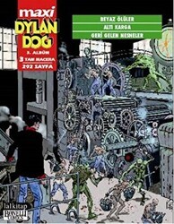 Dylan Dog Maxi Albüm: 3 - Beyaz Ölüler - Altı Karga - Geri Gelen Nesneler - Lal Kitap