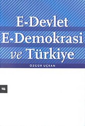 E-Devlet E-Demokrasi ve Türkiye - 1