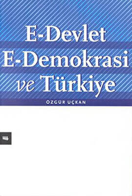 E-Devlet E-Demokrasi ve Türkiye - 1