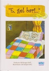 E, Gel Bari... - Kök Yayıncılık