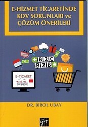 E-Hizmet Ticaretinde KDV Sorunları ve Çözüm Önerileri - Gazi Kitabevi