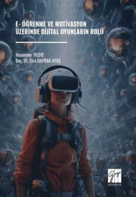 E-Öğrenme ve Motivasyon Üzerinde Dijital Oyunların Rolü - 1