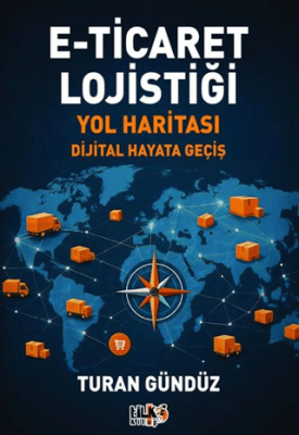 E-Ticaret Lojistiği Yol Haritası - 1