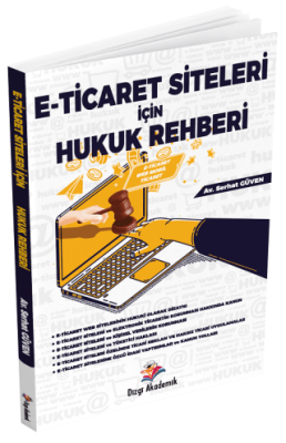 E-Ticaret Siteleri İçin Hukuk Rehberi - 1