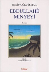 Ebdullahe Minyeyi - Nubihar Yayınları
