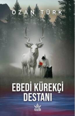 Ebedi Kürekçi Destanı - 1