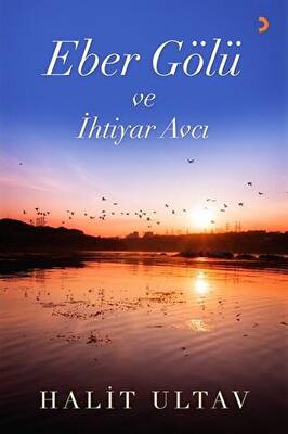 Eber Gölü ve İhtiyar Avcı - 1