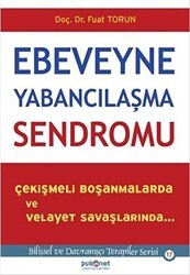 Ebeveyne Yabancılaşma Sendromu - Psikonet Yayınları