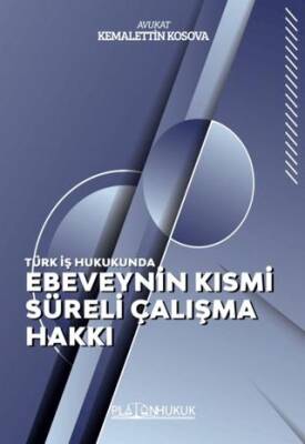 Ebeveynin Kısmi Süreli Çalışma Hakkı - 1