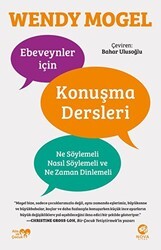 Ebeveynler için Konuşma Dersleri: Ne Söylemeli, Nasıl Söylemeli ve Ne Zaman Dinlemeli - Nova Kitap