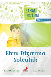 Ebru Diyarına Yolculuk - Ebru - Sanat Gezileri - Erdem Çocuk