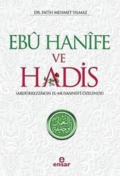 Ebu Hanife ve Hadis - Ensar Neşriyat
