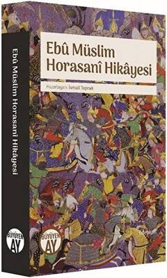 Ebu Müslim Horasani Hikayesi - 1