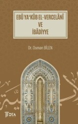 Ebu Ya`Kub El-Vercelani ve İbadiyye - DTA Yayıncılık