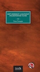 Ebül Berekat El Bağdadi Felsefesinde Tanrı - İsam Yayınları