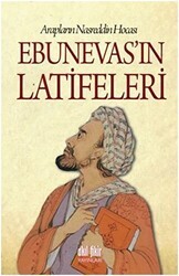 Ebunevas`ın Latifeleri - Akıl Fikir Yayınları