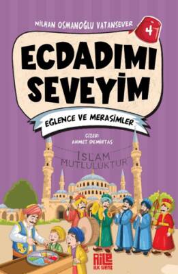 Ecdadımı Seveyim 4 - Eğlence ve Merasimler - 1
