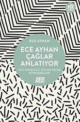 Ece Ayhan Çağlar Anlatıyor - 160. Kilometre Yayınevi